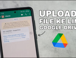 “Tips Mudah Unggah File Ke Google Drive Orang Lain Lewat HP”