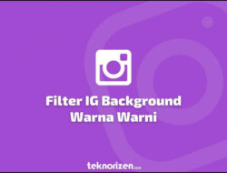 Mengoptimalkan Filter IG: Membuat Latar Belakang Warna-warni yang Menarik